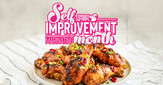 Self improvement month - marinating