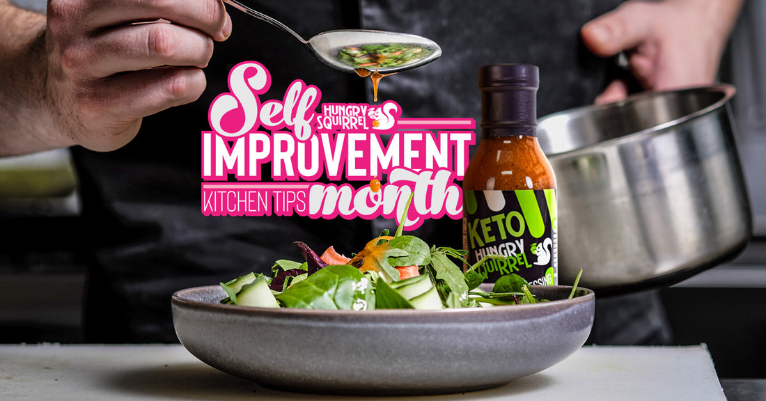 Hungry Squirrel Self Improvement Month Kitchen Tips - person adding a sauce to a salad